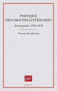 Poétique des groupes littéraires, avant-gardes 1920-1970