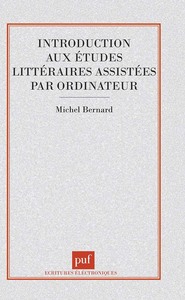 INTRODUCTION AUX ETUDES LITTERAIRES ASSISTEES PAR ORDINATEUR