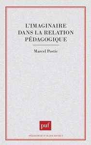 L'IMAGINAIRE DANS LA RELATION PEDAGOGIQUE