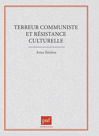 TERREUR COMMUNISTE ET RESISTANCE CULTURELLE