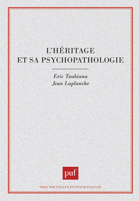 L'HERITAGE ET SA PSYCHOPATHOLOGIE