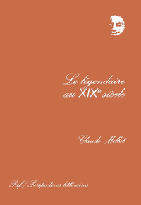 LE LEGENDAIRE AU XIXE SIECLE