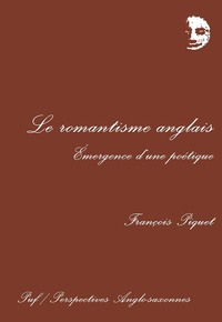 LE ROMANTISME ANGLAIS : EMERGENCE D'UNE POETIQUE