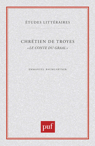 CHRETIEN DE TROYES.  LE CONTE DU GRAAL