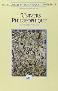 Encyclopédie philosophique universelle. Volume I : L'univers philosophique