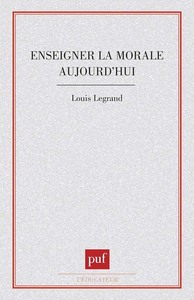 Enseigner la morale aujourd'hui ?