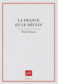 LA FRANCE ET LE DECLIN