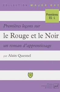 PREMIERES LECONS SUR  LE ROUGE ET LE NOIR  , UN ROMAN D'APPRENTISSAGE