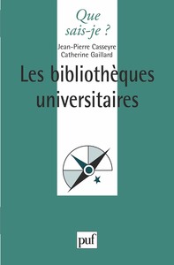 LES BIBLIOTHEQUES UNIVERSITAIRES