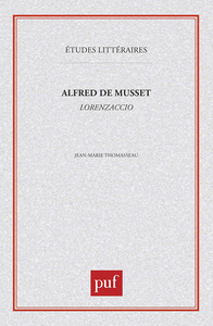 ALFRED DE MUSSET :  LORENZACCIO