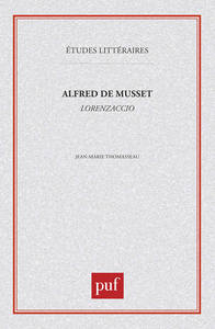 Alfred de Musset : « Lorenzaccio »