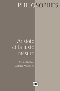 ARISTOTE ET LA JUSTE MESURE