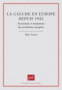 LA GAUCHE EN EUROPE DEPUIS 1945