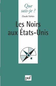 LES NOIRS AUX ETAT-UNIS