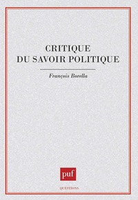 CRITIQUE DU SAVOIR POLITIQUE