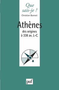 ATHENES DES ORIGINES A 338 AV. J.-C.