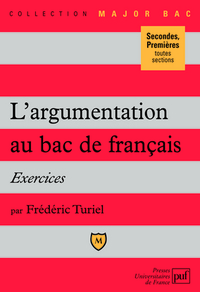 L'ARGUMENTATION AU BAC DE FRANCAIS. EXERCICES