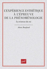 L'expérience esthétique à l'épreuve de la phénoménologie. La tristesse du roi