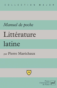 LITTERATURE LATINE. MANUEL DE POCHE