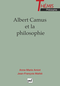 ALBERT CAMUS ET LA PHILOSOPHIE