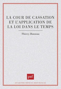 La Cour de cassation et l'application de la loi dans le temps