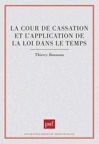 La Cour de cassation et l'application de la loi dans le temps