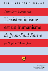 PREMIERES LECONS SUR  L'EXISTENTIALISME EST UN HUMANISME  DE JEAN-PAUL SARTRE