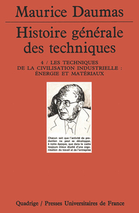 Histoire générale des techniques. Tome 4