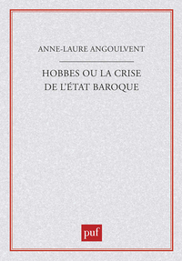 HOBBES OU LA CRISE DE L'ETAT BAROQUE