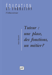 Tuteur : une place, des fonctions, un métier