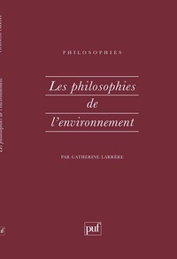 LES PHILOSOPHIES DE L'ENVIRONNEMENT