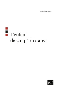 L'ENFANT DE CINQ A DIX ANS