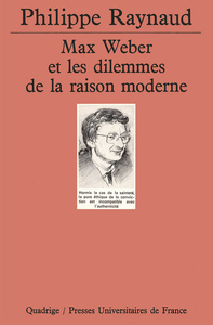 MAX WEBER ET LES DILEMMES DE LA RAISON MODERNE