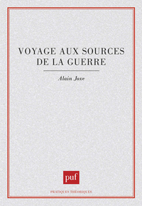 Voyage aux sources de la guerre