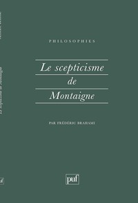 LE SCEPTICISME DE MONTAIGNE