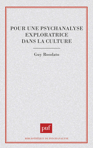 Pour une psychanalyse exploratrice dans la culture