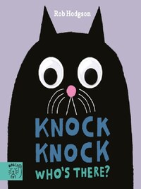 KNOCK KNOCK WHO'S THERE?