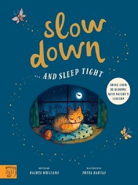 SLOW DOWN... AND SLEEP TIGHT
