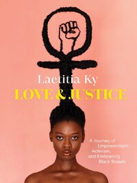 LAETITIA KY LOVE AND JUSTICE /ANGLAIS