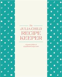 The Julia Child Recipe Keeper 24 Recipe Pockets & 6 Perforated Recipe Cards /anglais