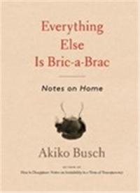 Everything Else is Bric-a-brac /anglais
