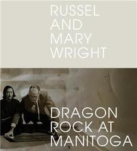 RUSSEL AND MARY WRIGHT DRAGON ROCK AT MANITOGA /ANGLAIS