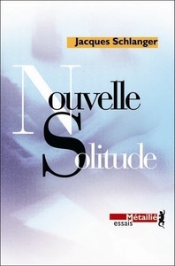 Nouvelle solitude.