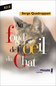 La Au fond de l'oeil du chat