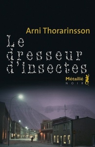 Le Dresseur d'insectes