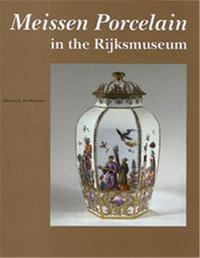 Meissen Porcelain in the Rijksmuseum /anglais