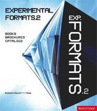 Experimental Formats 2 - Books Brochures Catalogs(Paperback) /anglais