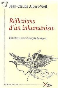 REFLEXIONS D'UN INHUMANISTE-