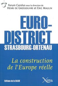 EURODISTRICT STRASBOURG-ORTENAU - LA CONSTRUCTION DE L'EUROPE REELLE