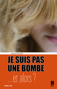 Je suis pas une bombe, et alors ?
